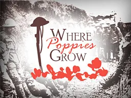 Where Poppies Grow
