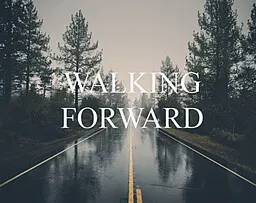 Walking Forward