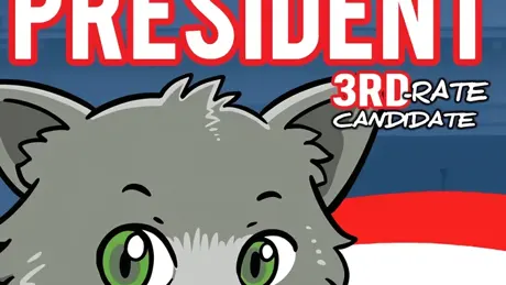 Cat President: 3rd-Rate Candidate