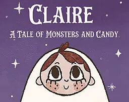 Claire: A Tale of Monsters & Candy