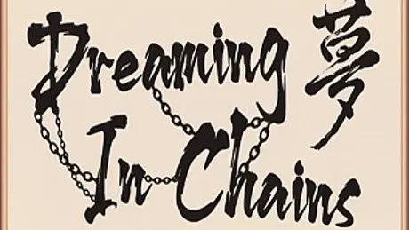 Dreaming in Chains