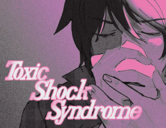 TOXIC SHOCK SYNDROME