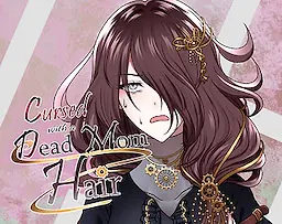 Cursed with a Dead Mom Hair