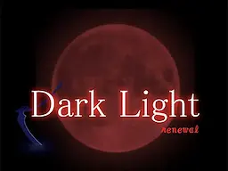 Dark Light Renewal