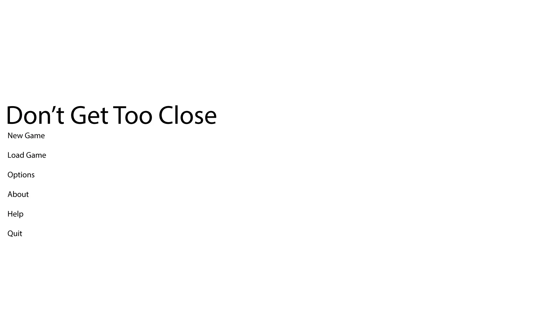 Don't Get Too Close
