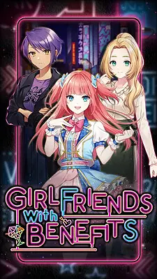 Girlfriends with Benefits