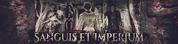 Sanguis et Imperium