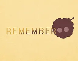 Remember