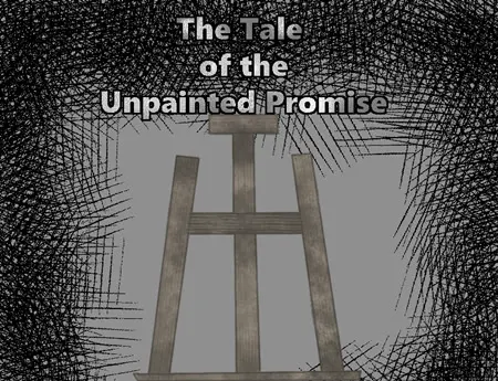 The Tale of the Unpainted Promise