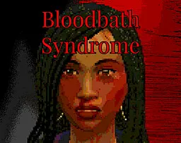 Bloodbath Syndrome