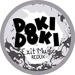 Doki Doki Exit Music: Redux