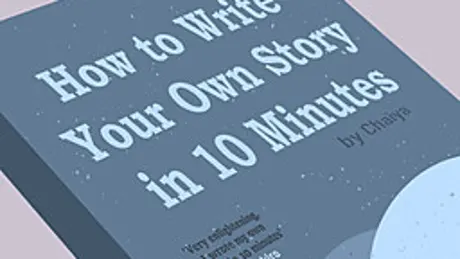 How to Write Your Own Story in 10 Minutes