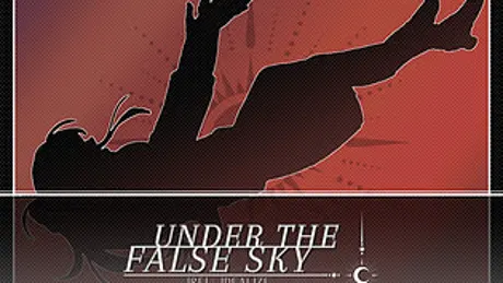 UNDER THE FALSE SKY | [Re]:Idealize