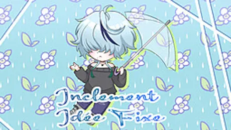 Inclement Idée Fixe