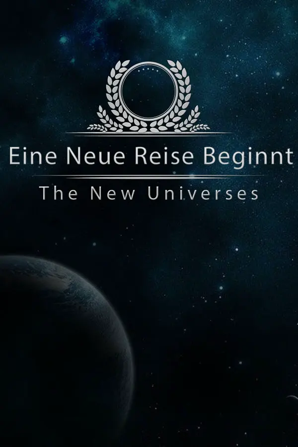The New Universes ~ Eine Neue Reise Beginnt ~ Chapter 1