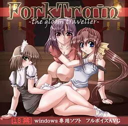 ForkTrain -the gloom traveller-