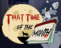 That Time of the Month