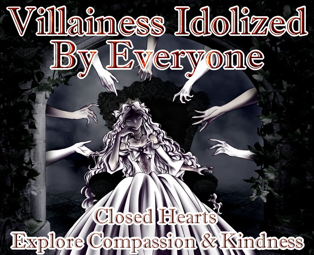 Villainess Idolized By Everyone: Closed Hearts Explore Compassion & Kindness