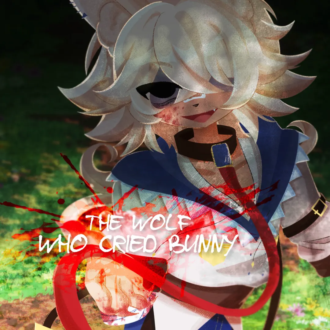 The Wolf Who Cried Bunny