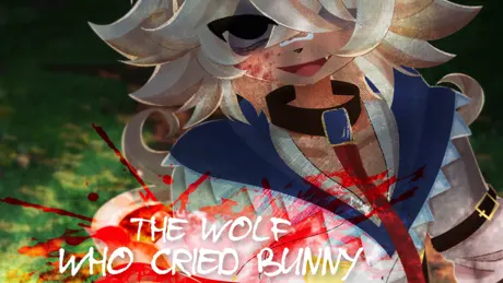 The Wolf Who Cried Bunny