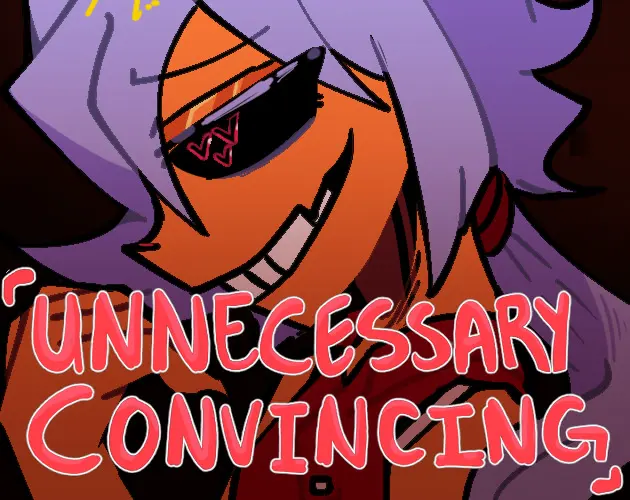Unnecessary Convincing