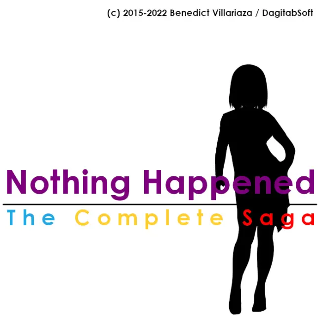 Nothing Happened: The Complete Saga