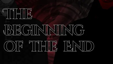 The Beginning of the End