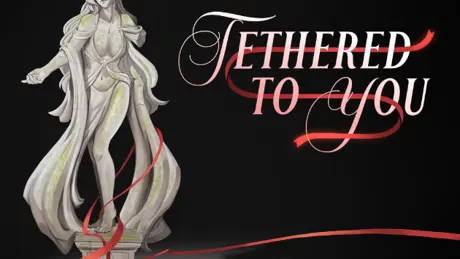 Tethered To You