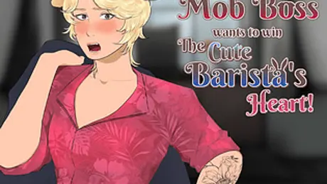 The Gap Moe Mob Boss Wants to Win the Cute Barista's Heart!