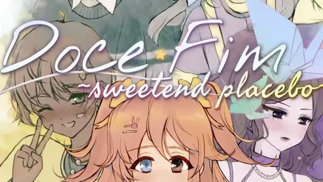 Doce Fim ~sweetend placebo~