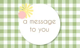 A Message to You