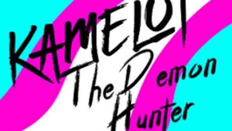 Kamelot the Demon Hunter