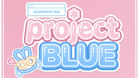 Assignment Due: Project Blue