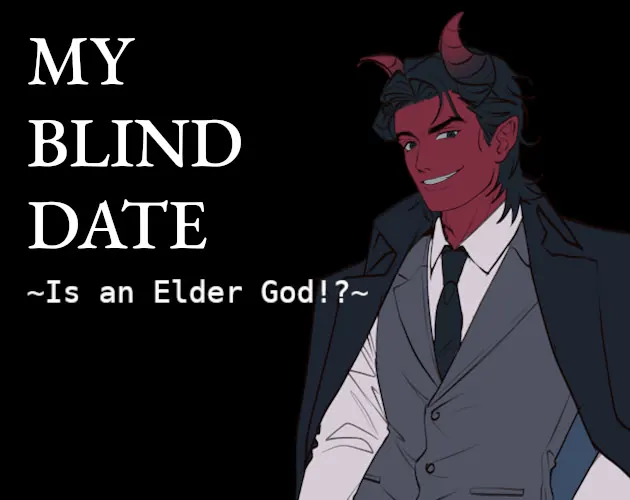 My Blind Date is an Elder God!?