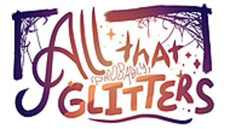 All That (Probably) Glitters