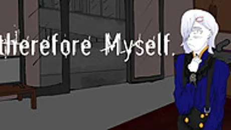 I, therefore Myself.