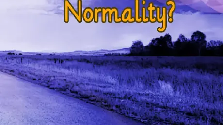 Adventure or Normality?