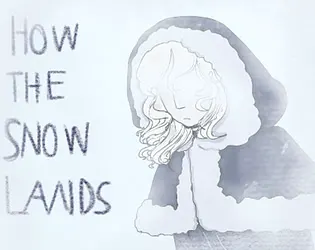 How The Snow Lands