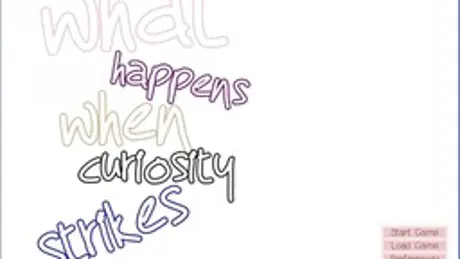 What Happens When Curiosity Strikes