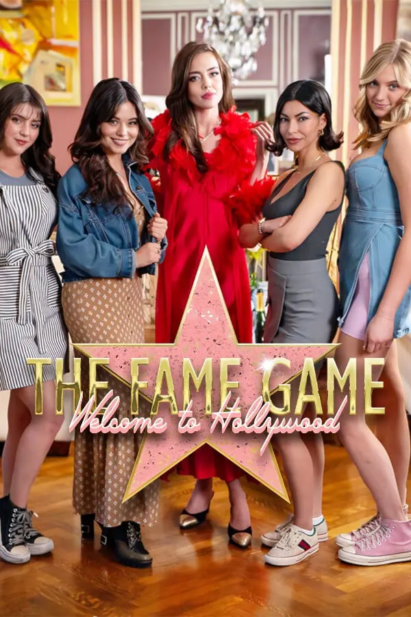 The Fame Game: Welcome to Hollywood