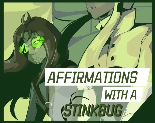 Affirmations with a Stinkbug