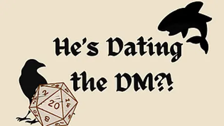 He's Dating the DM?!