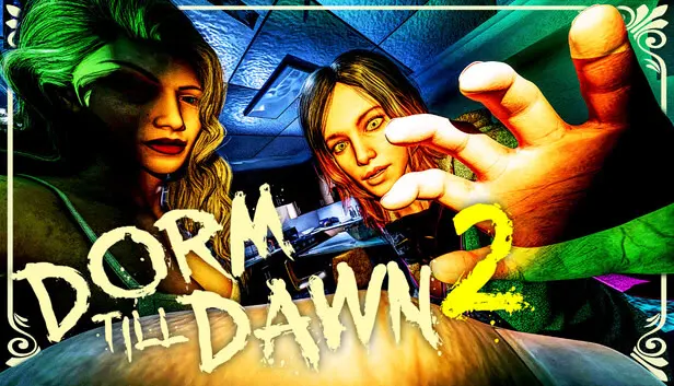 Dorm Till Dawn 2