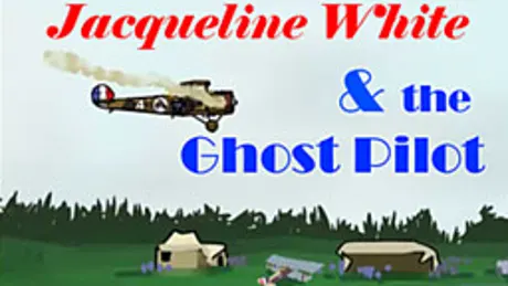 Jacqueline White and the Ghost Pilot