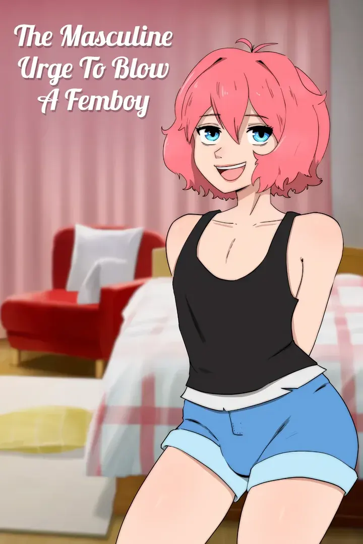 The Masculine Urge To Blow a Femboy