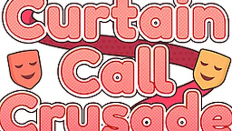 Curtain Call Crusade