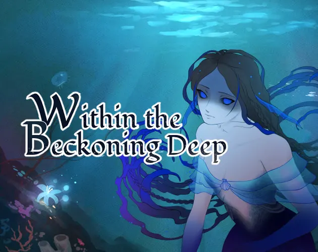 Within the Beckoning Deep