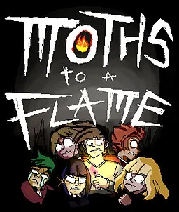 Moths to a Flame
