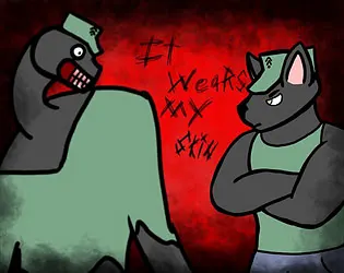 It Wears My Skin