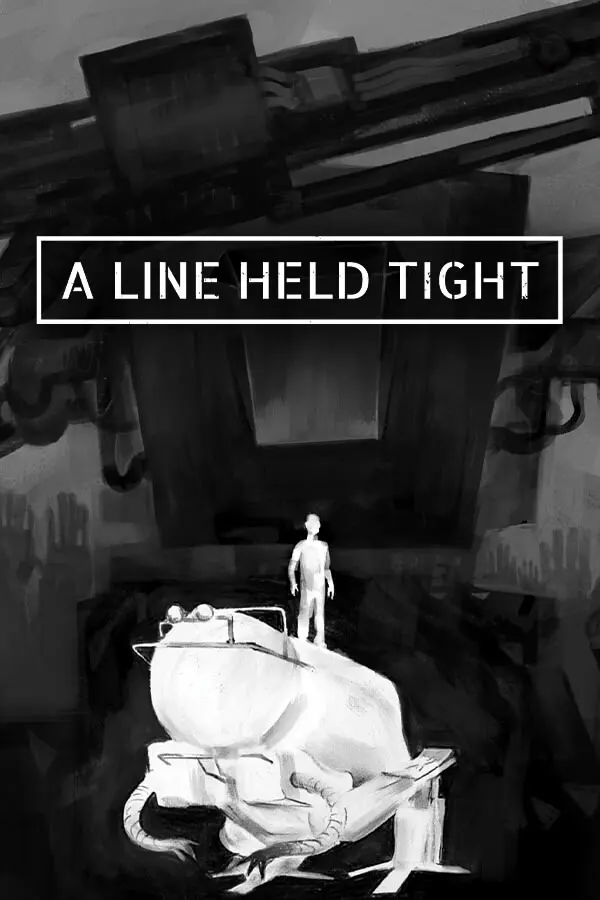 A Line Held Tight